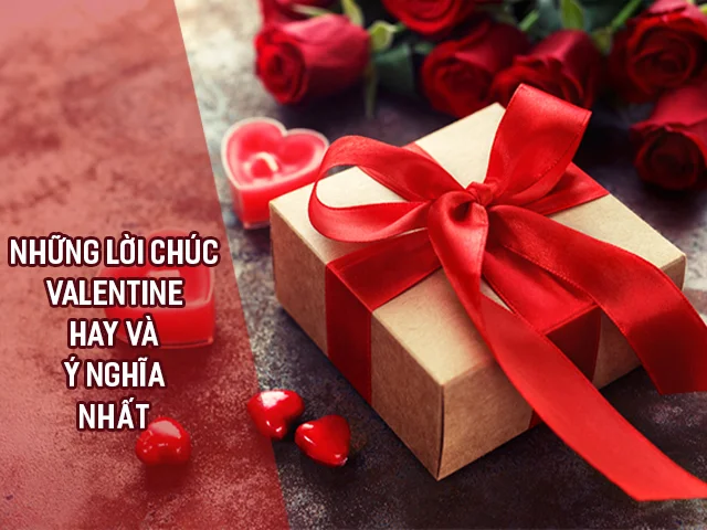 Những lời chúc Valentine tặng vợ yêu độc đáo và ý nghĩa nhất ngày 14/2