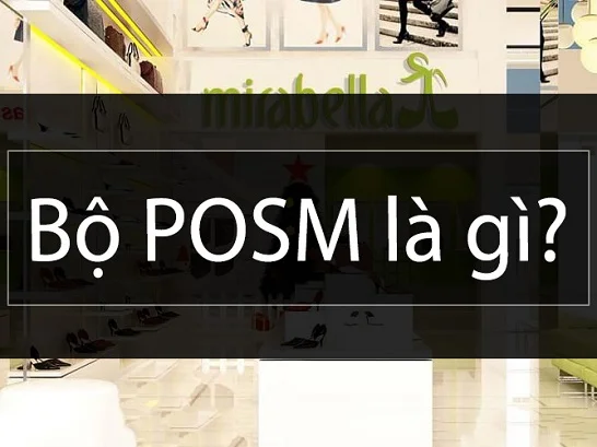 Vai trò của POSM trong Marketing