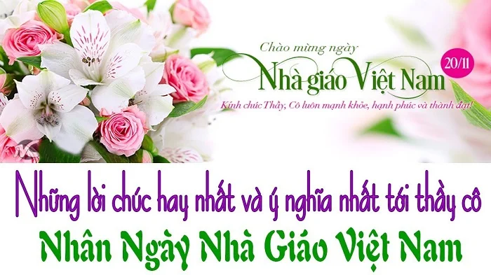 Ngày Nhà giáo Việt Nam 20/11 là dịp thế hệ học trò dành những lời chúc hay, ý nghĩa tặng thầy cô