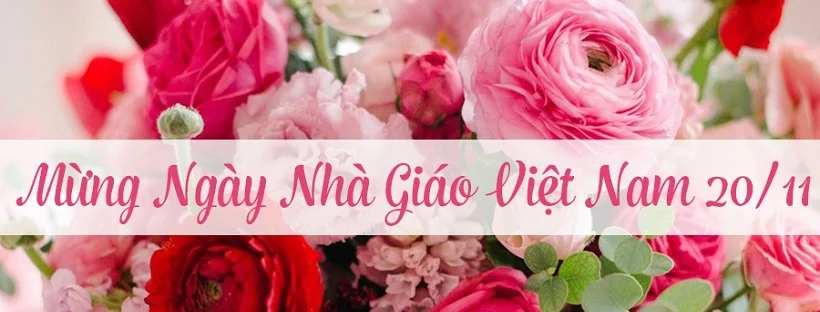 Ảnh bìa với lời chúc mừng ngày nhà giáo Việt Nam trên nền những đóa hoa tươi thắm