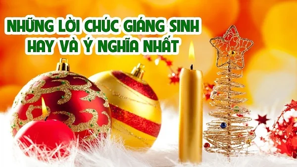 Tổng hợp 20+ lời chúc Giáng Sinh ngắn gọn ý nghĩa và độc đáo nhất