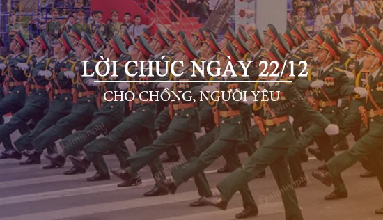 Tổng hợp lời chúc 22/12 cho chồng, cho người yêu, cho bố ý nghĩa