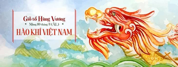 Những câu chúc ý nghĩa, hay nhất ngày Giỗ Tổ Hùng Vương