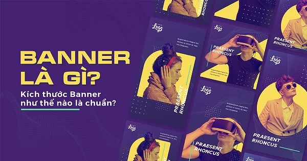 Banner là gì? Kích thước Banner tiêu chuẩn là bao nhiêu?