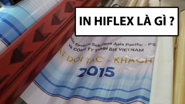 In hiflex là gì? Các loại bạt in hiflex phổ biến hiện nay