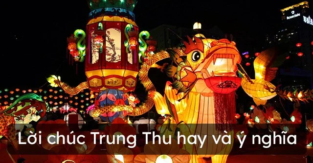 Tổng hợp lời chúc Trung Thu hay nhất 2021