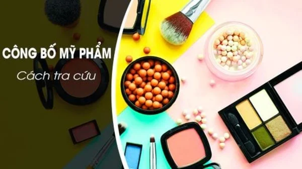 Hướng dẫn chi tiết cách tra cứu công bố mỹ phẩm