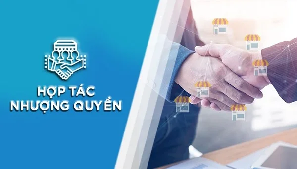 Nhượng quyền thương hiệu là gì? Tìm hiểu về nhượng quyền thương hiệu