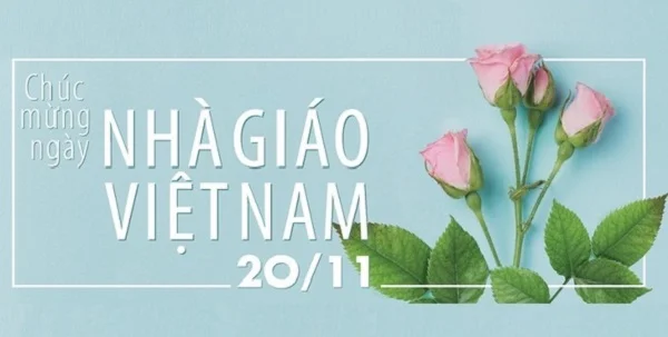 20/11: Ngày nhà giáo Việt Nam