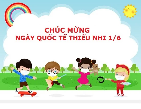 01/06: Ngày quốc tế thiếu nhi