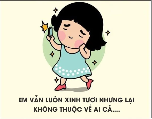 Đôi khi stt thả thính ngọt ngào dành cho những cô gái FA tự viết cho chính mình