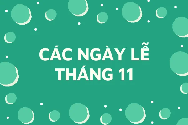 Tháng 4 có những ngày lễ gì? Tổng hợp các ngày lễ tháng 4