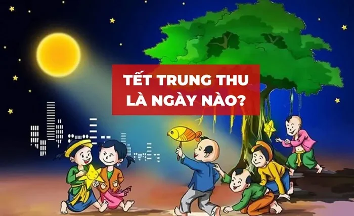 Tết Trung thu 2023 là ngày bao nhiêu dương lịch, âm lịch? Còn bao nhiêu ngày nữa đến trung thu 2023?