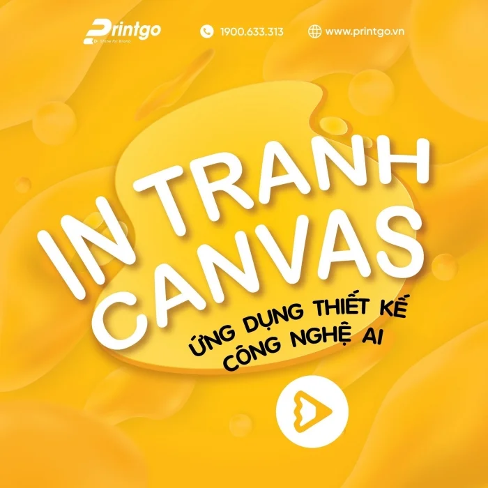 Tranh canvas là gì? In tranh canvas theo yêu cầu ở đâu đảm bảo chất lượng