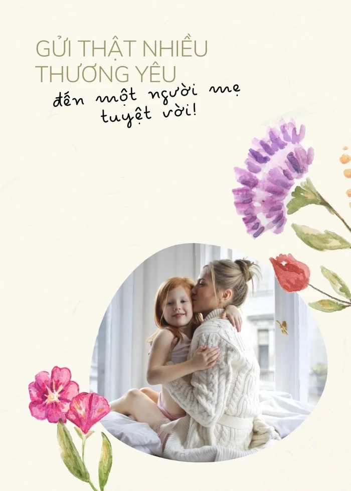 Lời chúc sâu sắc và ý nghĩa dành cho mẹ