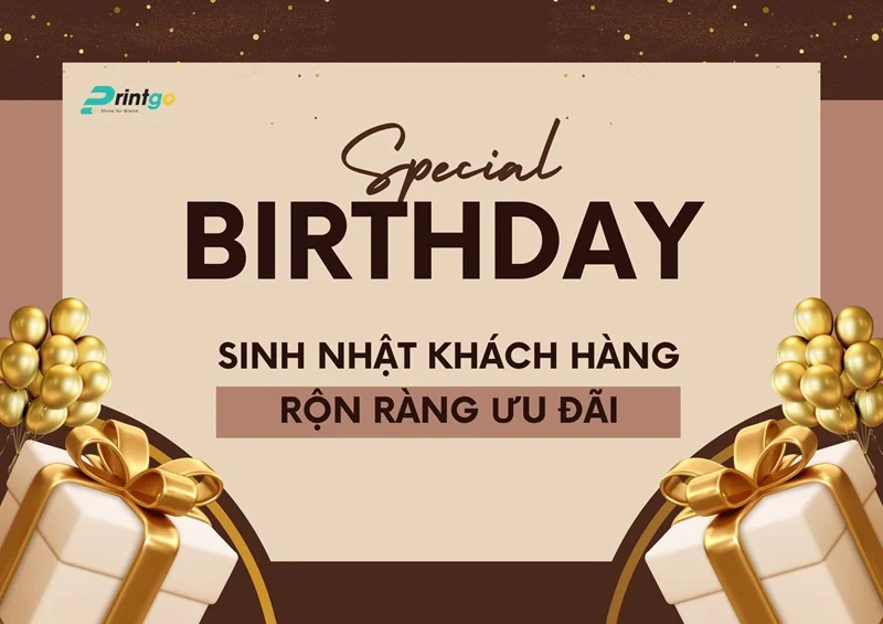 Chương trình tri ân mừng sinh nhật khách hàng VIP của Printgo