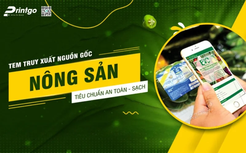  Đơn vị thiết kế & in tem truy xuất nguồn gốc nông sản đạt chuẩn