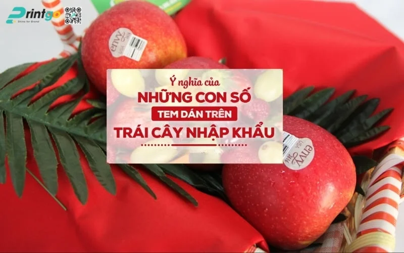 Ý nghĩa của những con số trên tem trái cây nhập khẩu 