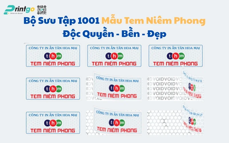 Tổng Hợp 1001+ Mẫu tem Niêm Phong In Tại Xưởng Nổi Bật Nhất 2025
