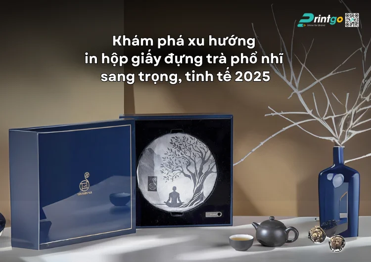Khám phá xu hướng in hộp giấy đựng trà phổ nhĩ sang trọng, tinh tế 2025