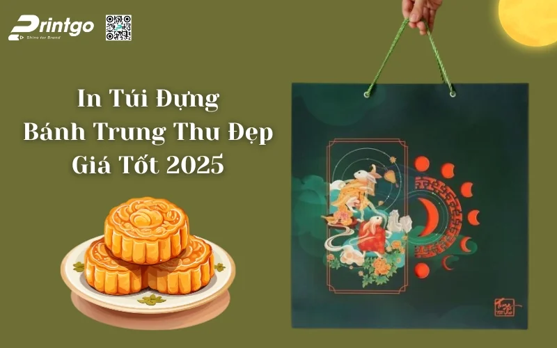 In Túi Đựng Bánh Trung Thu Theo Yêu Cầu – Tối Ưu Nhận Diện Thương Hiệu