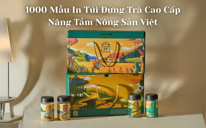 In Túi Đựng Trà Cao Cấp Nâng Tầm Nông Sản Xuất Khẩu 2025