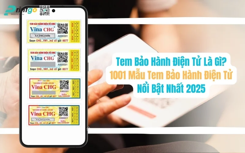 Tem Bảo Hành Điện Tử Là Gì? 1001 Mẫu Tem Bảo Hành Đạt Chuẩn