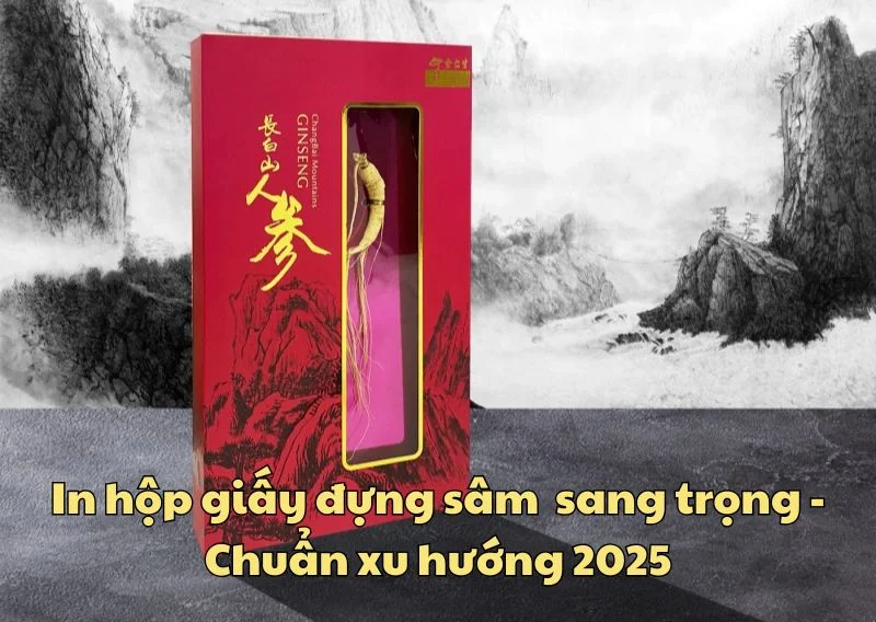 In hộp giấy đựng sâm chuyên nghiệp - Xu hướng thiết kế mới nhất In hộp giấy đựng sâm chuyên nghiệp - Xu hướng thiết kế mới nhất