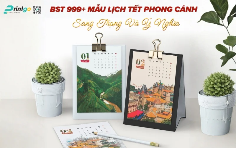 Khám Phá 999+ Mẫu Lịch Tết Phong Cảnh Thiên Nhiên Hùng Vĩ Nhất 2026