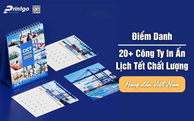 Top 20+ Công Ty In Lịch Tết Chất Lượng Nhất Hà Nội & TP.HCM