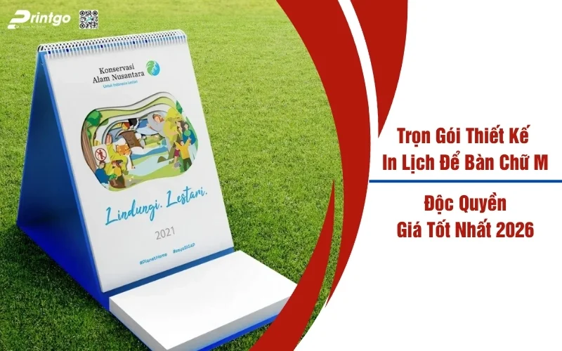 Trọn Gói Thiết Kế & In Lịch Để Bàn Chữ M Độc Quyền Giá Tốt Nhất 2026