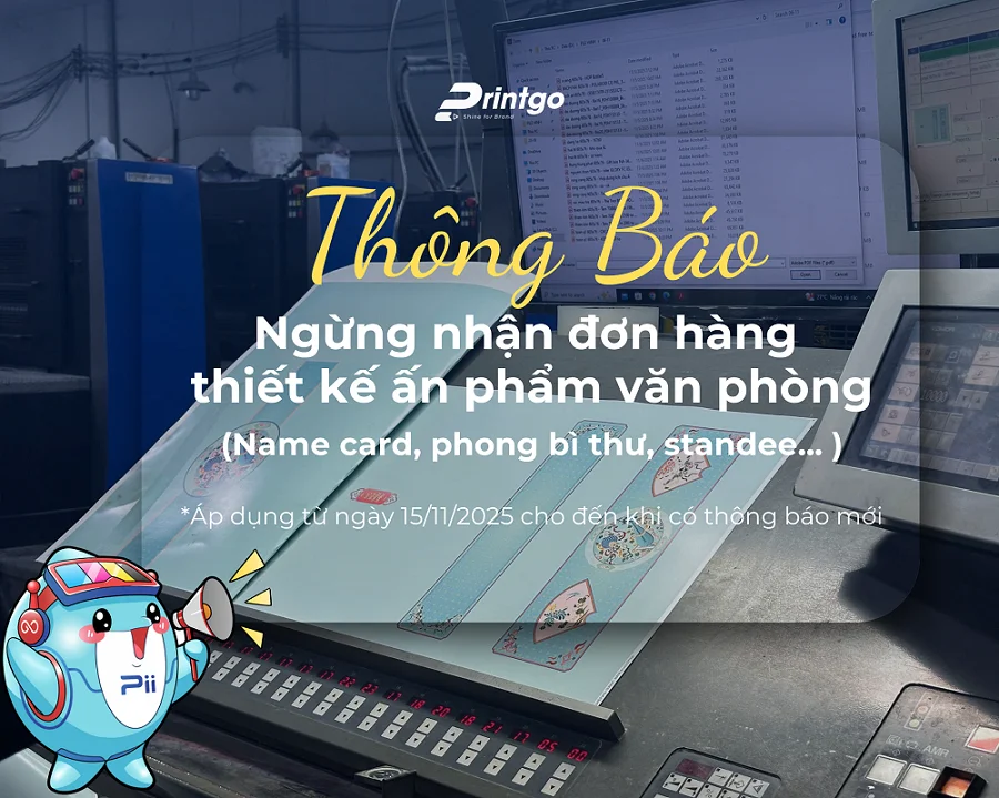 Printgo thông báo tạm ngưng nhận thiết kế ấn phẩm văn phòng
