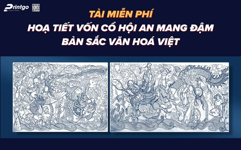Trọn Bộ Hoạ Tiết Vốn Cổ Hội An - Ý Tưởng Thiết Kế Mang Đậm Bản Sắc Văn Hoá Việt