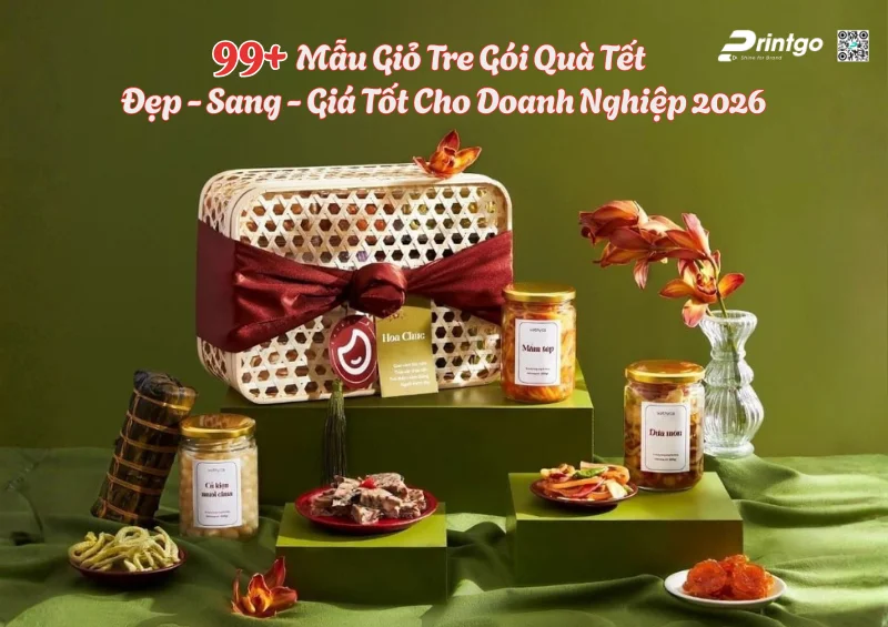 Giỏ Tre Gói Quà Tết: 99+ Mẫu Đẹp - Sang - Giá Tốt Cho Doanh Nghiệp 2026
