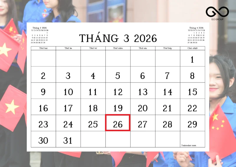 Ngày 26 Tháng 3 Là Thứ Mấy? Nghĩa Ngày Thành Lập Đoàn