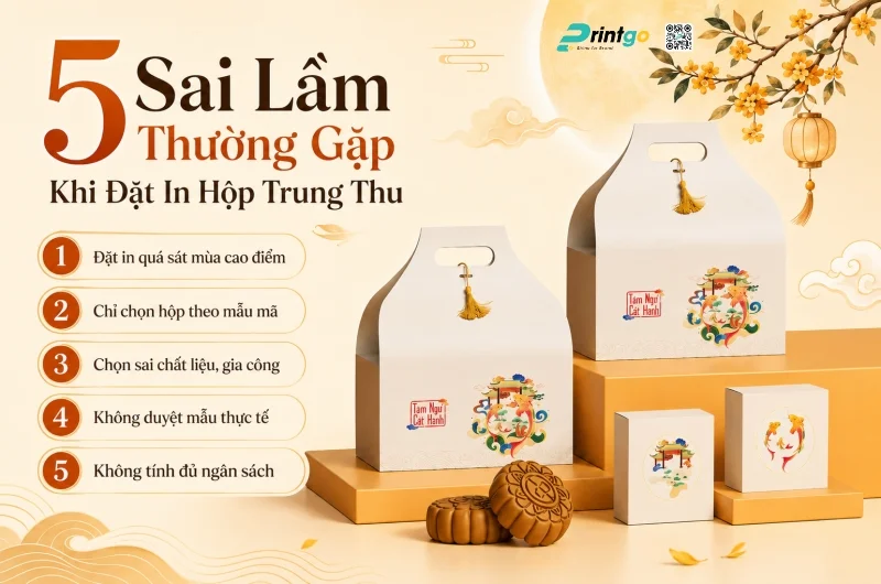5 Sai Lầm Khi Đặt In Hộp Trung Thu Mà Doanh Nghiệp Thường Gặp
