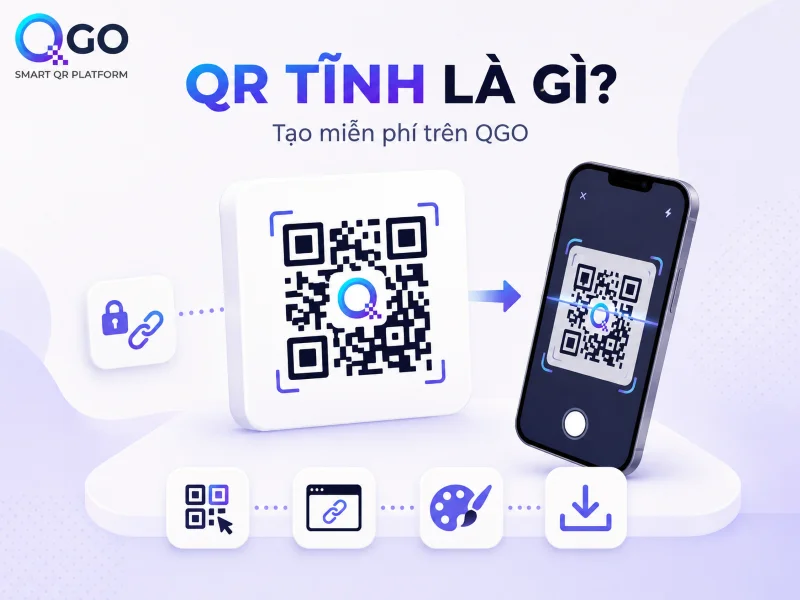 QR tĩnh là gì? Cách tạo QR Code tĩnh miễn phí trên QGO