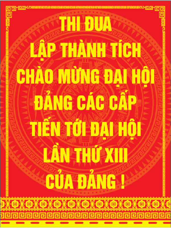 Tham khảo các mẫu băng rôn đẹp, khẩu hiệu hay chào mừng Đại hội Đảng toàn quốc lần thứ XIII Tham khảo các mẫu băng rôn đẹp, khẩu hiệu hay chào mừng Đại hội Đảng toàn quốc lần thứ XIII