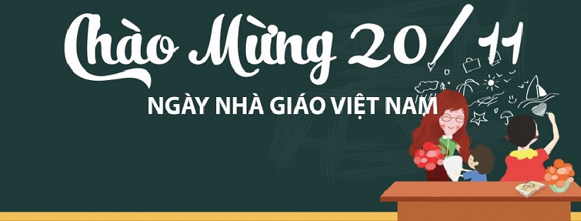 Chào mừng ngày Nhà giáo Việt Nam 20/11 với ảnh bìa Facebook đầy thu hút! Hãy cập nhật trang cá nhân của bạn với hình nền đẹp và sáng tạo, để tôn vinh và tri ân những nhà giáo đã dạy dỗ chúng ta trở thành những con người có ích cho xã hội.
