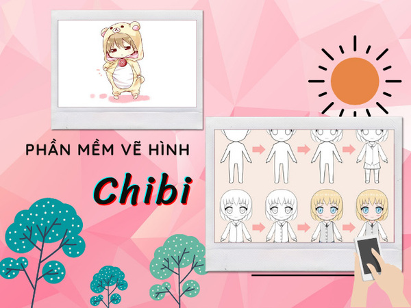 Top 15 App Vẽ Chibi Siêu Dễ Thương Và Dễ Dùng Trên Điện Thoại