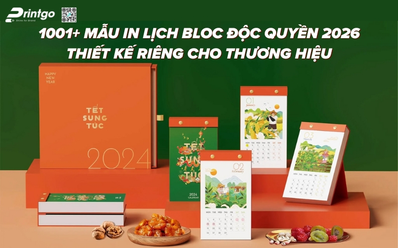 In Lịch Bloc Độc Quyền - Giải Pháp Quà Tết 2026 Cho Doanh Nghiệp In Lịch Bloc Độc Quyền - Giải Pháp Quà Tết 2026 Cho Doanh Nghiệp