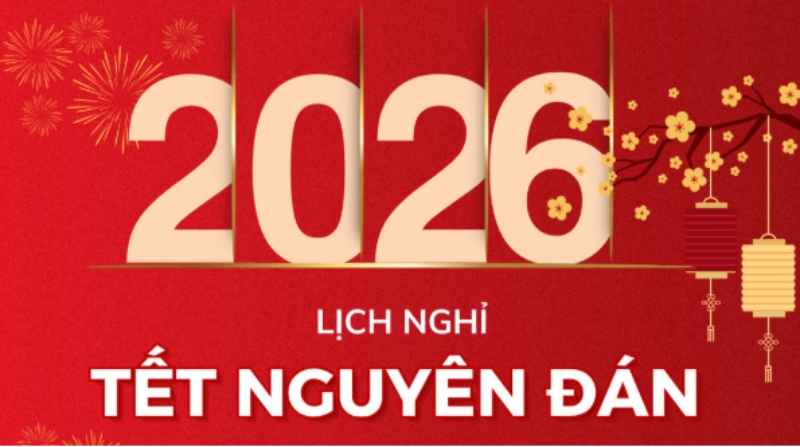 Tết 2026 được nghỉ mấy ngày? Lịch nghỉ Tết Bính Ngọ chi tiết Tết 2026 được nghỉ mấy ngày? Lịch nghỉ Tết Bính Ngọ chi tiết